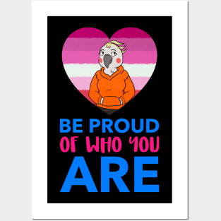 Be Proud of Who You Are Posters and Art